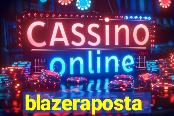 blazeraposta