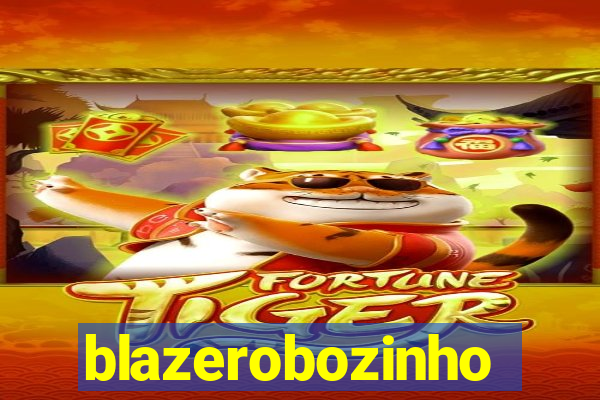 blazerobozinho