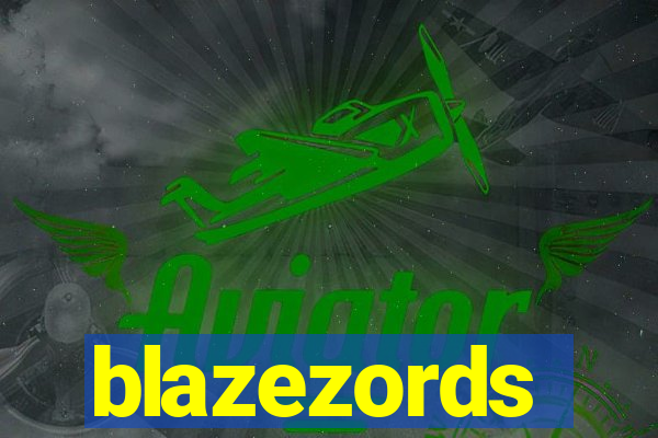 blazezords