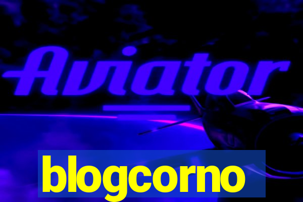 blogcorno