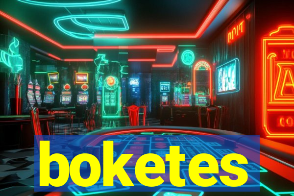 boketes