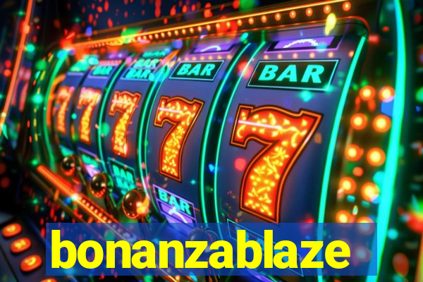 bonanzablaze