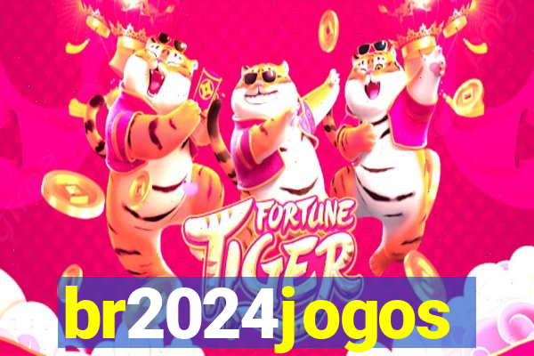 br2024jogos