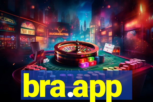 bra.app