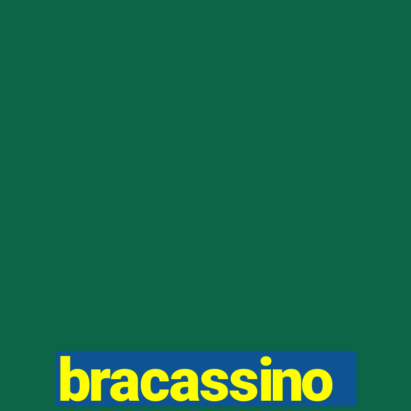 bracassino