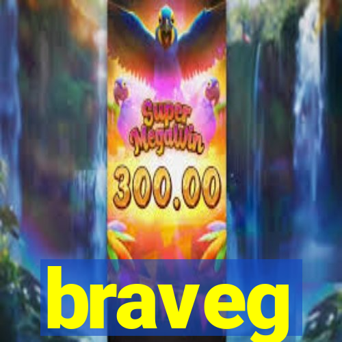 braveg