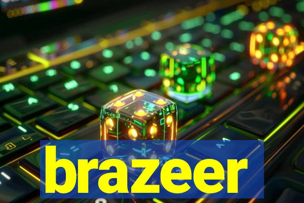 brazeer