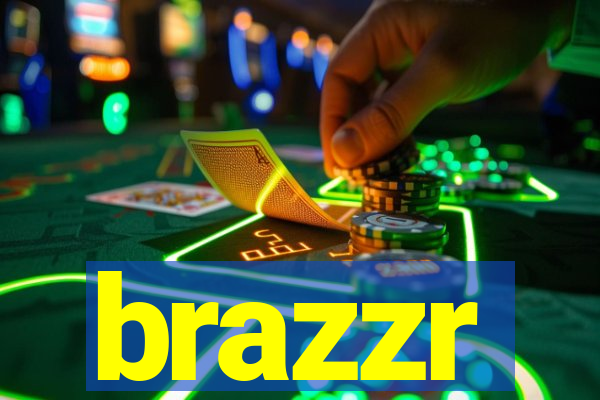 brazzr