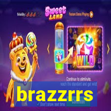 brazzrrs