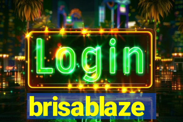 brisablaze