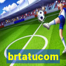 brtatucom