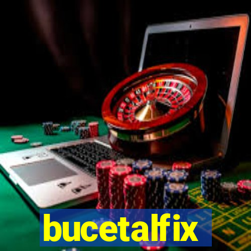 bucetalfix