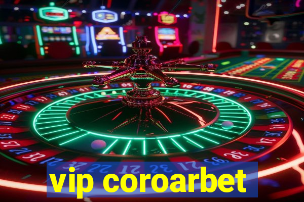 vip coroarbet