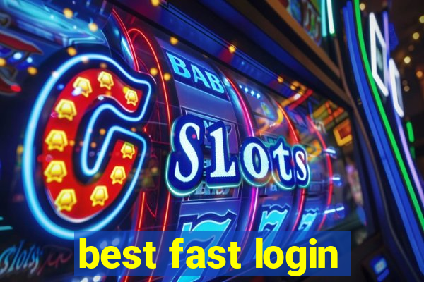 best fast login