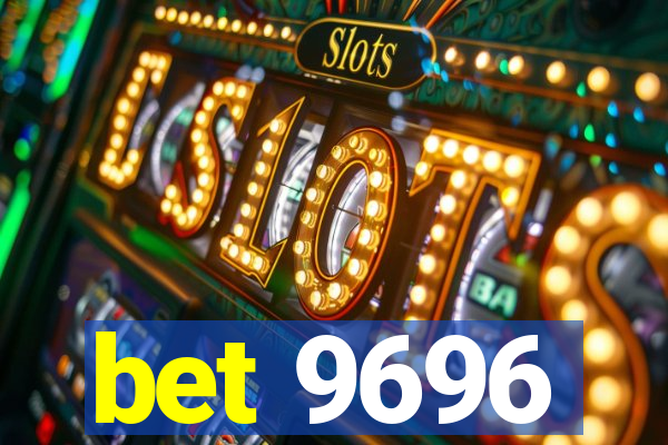 bet 9696