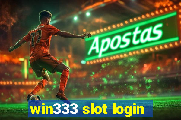 win333 slot login