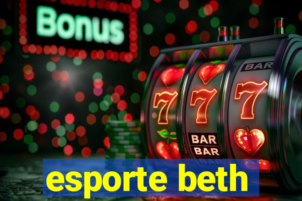 esporte beth