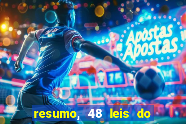 resumo, 48 leis do poder pdf