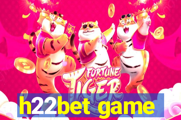 h22bet game