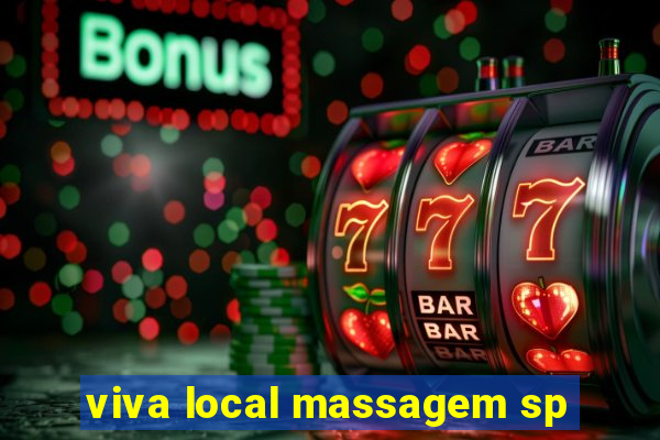 viva local massagem sp