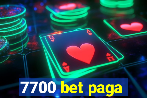 7700 bet paga