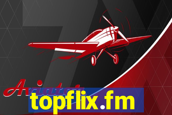 topflix.fm