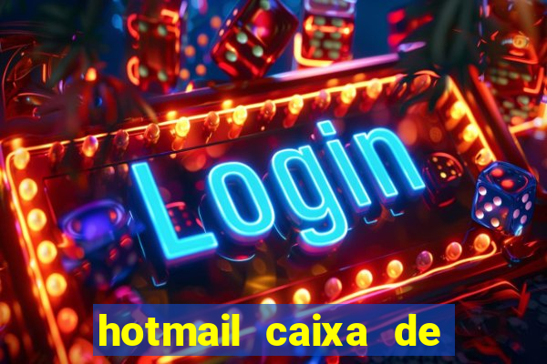 hotmail caixa de entrada entrar