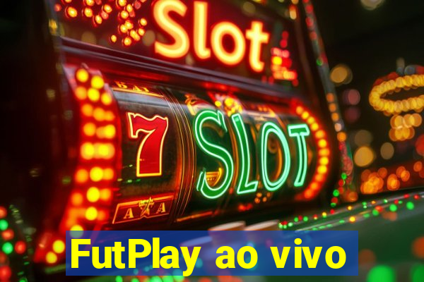 FutPlay ao vivo