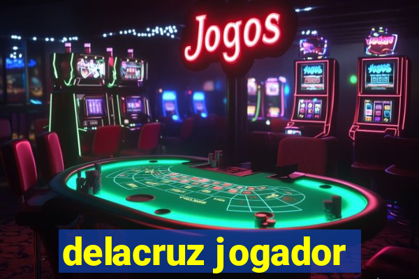 delacruz jogador