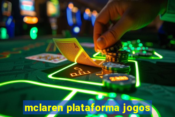 mclaren plataforma jogos