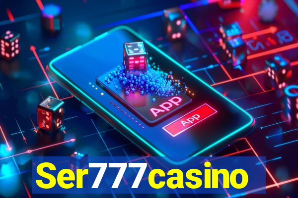 Ser777casino