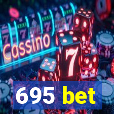 695 bet