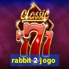 rabbit 2 jogo