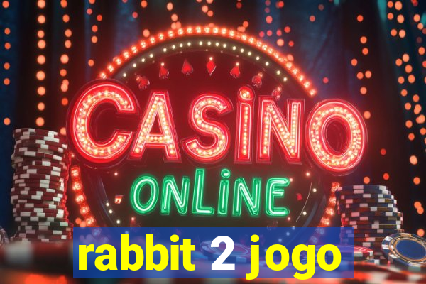 rabbit 2 jogo