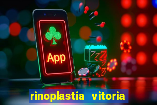 rinoplastia vitoria da conquista