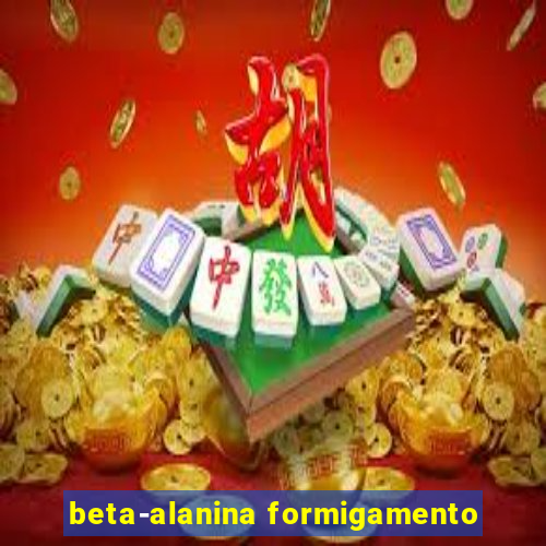 beta-alanina formigamento