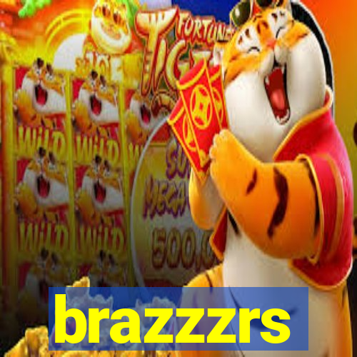 brazzzrs