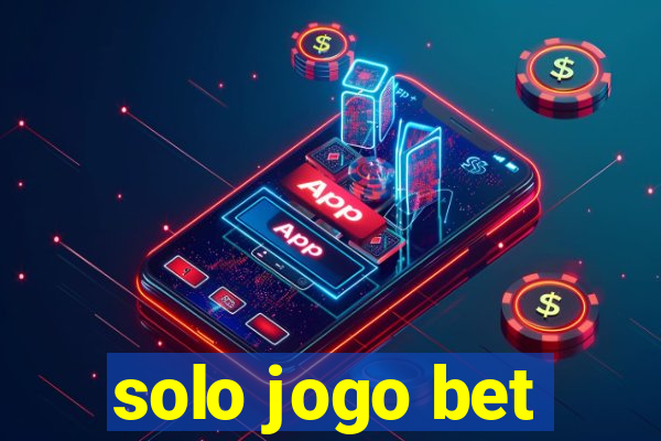 solo jogo bet