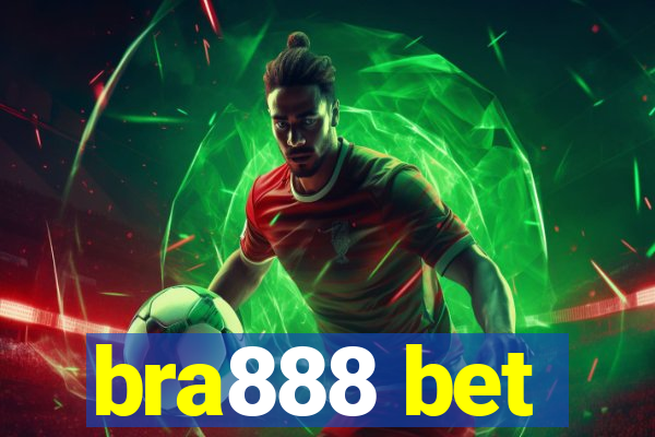 bra888 bet