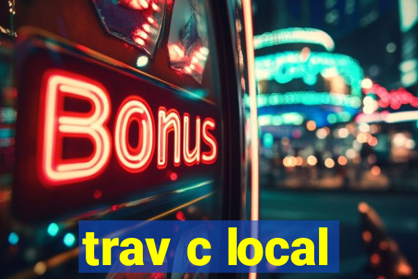 trav c local