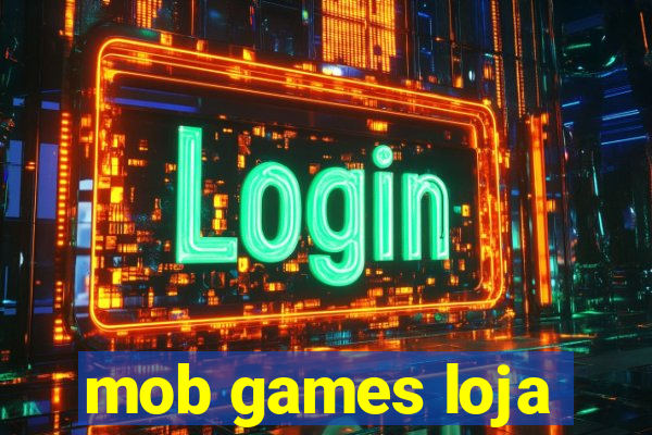 mob games loja