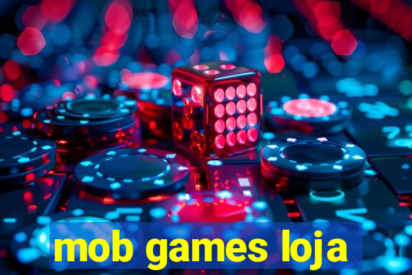 mob games loja