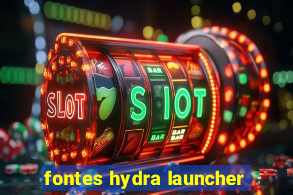 fontes hydra launcher