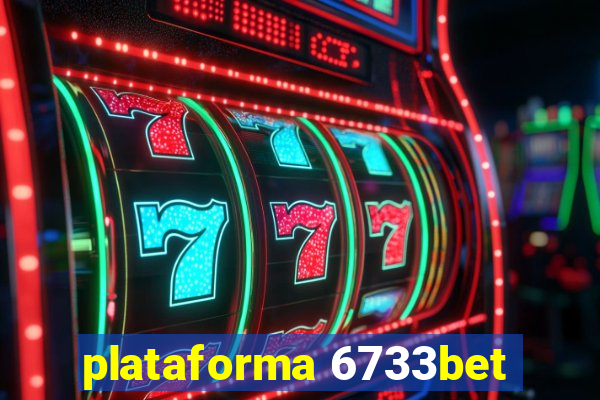 plataforma 6733bet