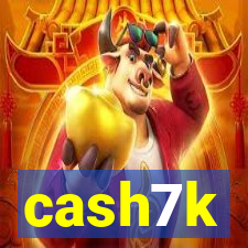 cash7k