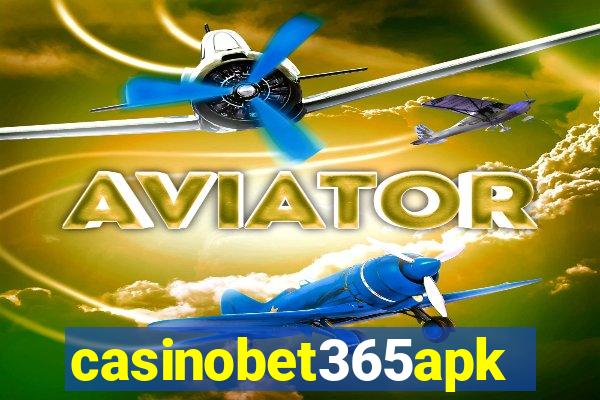 casinobet365apk