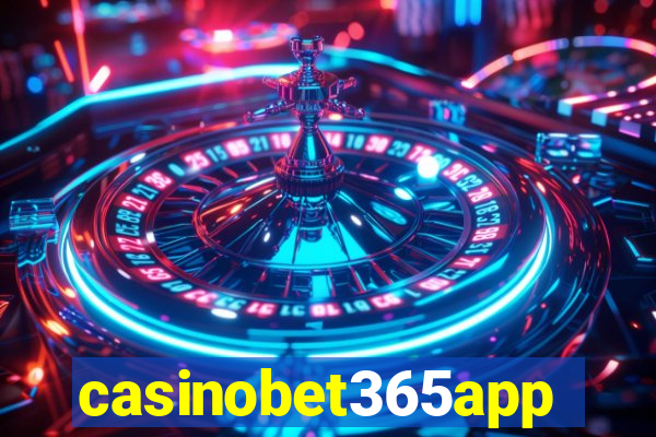 casinobet365app