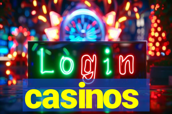 casinos