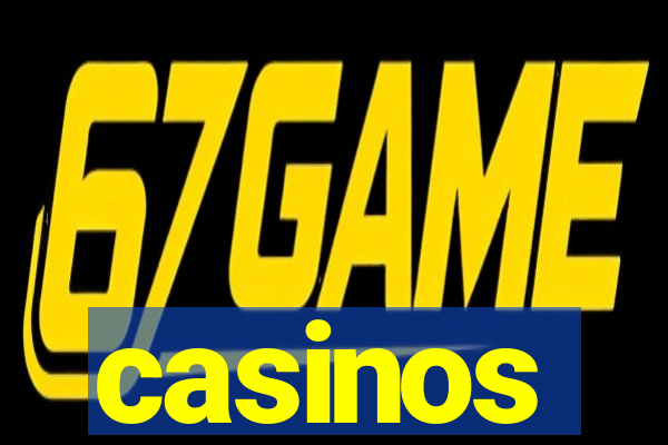 casinos