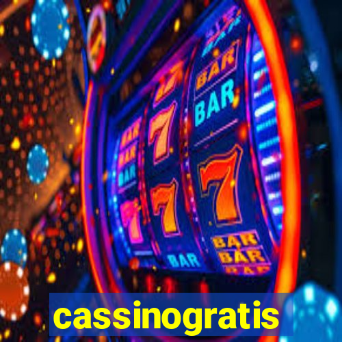 cassinogratis